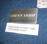 plain brush finish Chevy 1500 badge